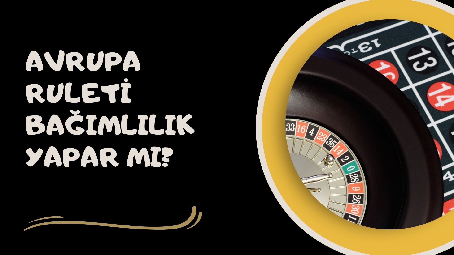 Avrupa Ruleti Bağımlılık Yapar Mı? 