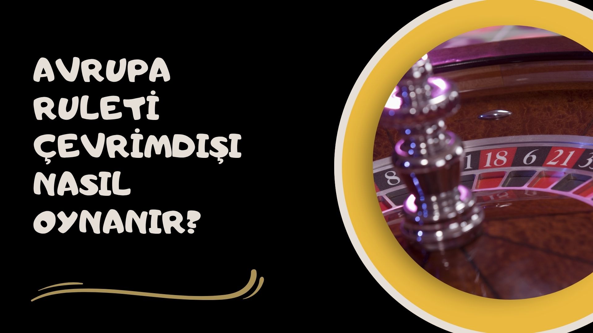 Avrupa Ruleti Çevrimdışı Nasıl Oynanır? 