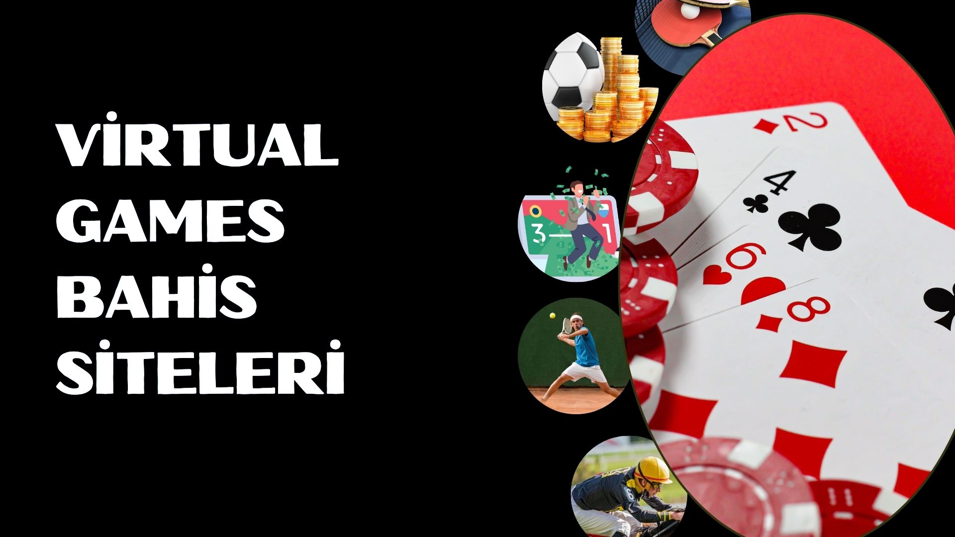 Sanal Oyun Oynatan Virtual Games Bahis Siteleri